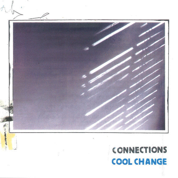 CONNECTIONS - COOL CHANGE : COOL BLUE VINYL - LP