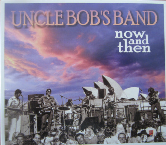 UNCLE BOB'S BAND - NOW & THEN - CD
