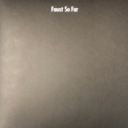 FAUST - SO FAR : 2025 REMASTER WITH PRINTS - LP