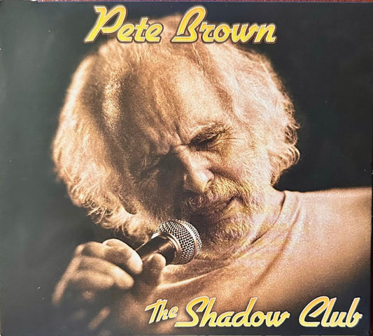 BROWN, PETE - SHADOW CLUB - CD
