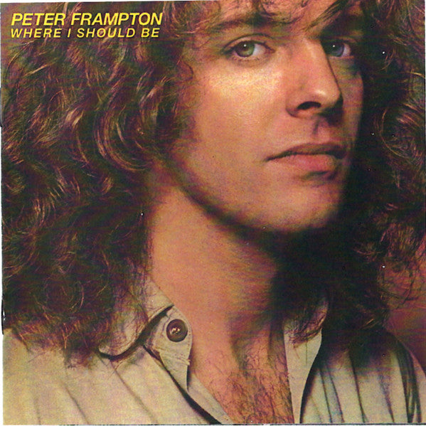 FRAMPTON, PETER - WHERE I SHOULD BE : 2024 REISSUE - CD