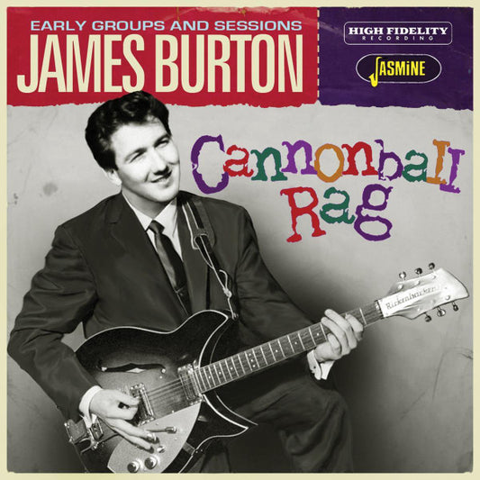 BURTON, JAMES - CANNONBALL RAG : EARLY GROUPS & SESSIONS - CD