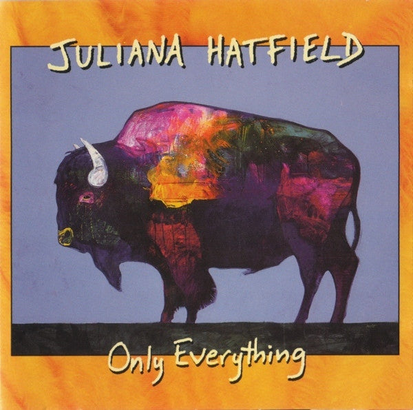 HATFIELD, JULIANA - ONLY EVERYTHING - CD