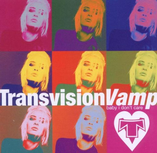 TRANSVISION VAMP - BABY I DON'T CARE - CD