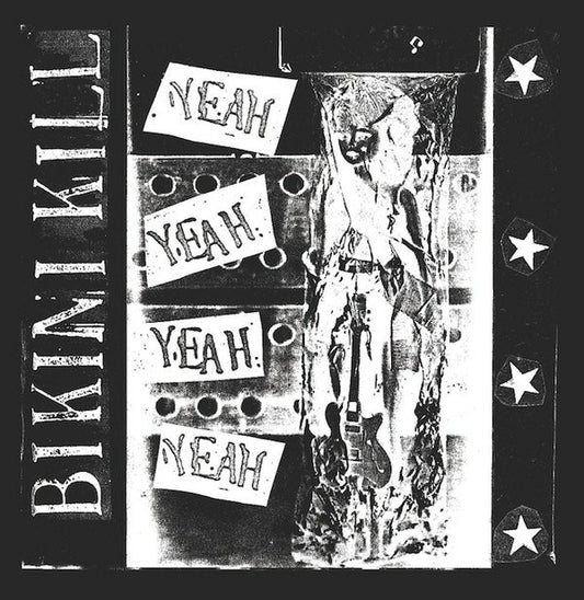 BIKINI KILL - YEAH YEAH YEAH YEAH : 2014 + 7 - 12