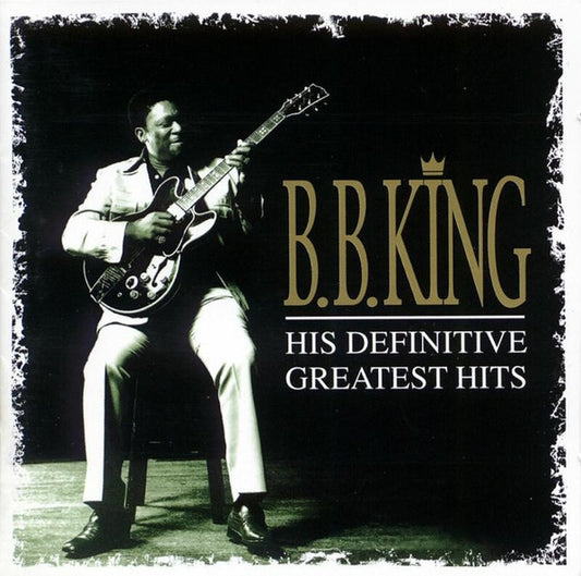 KING, B.B. - HIS DEFINITIVE GREATEST HITS - CD