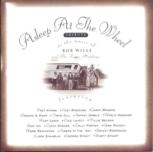 WILLIS, BOB / VARIOUS - ASLEEP AT THE WHEEL TRIBUTE TO... - CD