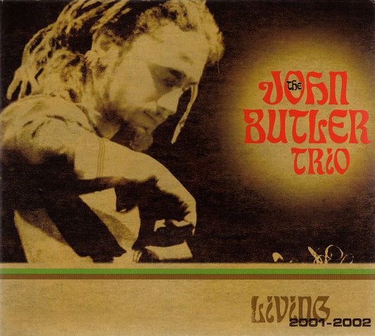 BUTLER, JOHN TRIO - LIVING 2001 - 2002 - CD