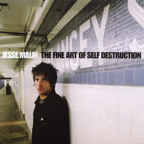 MALIN, JESSE - FINE ART OF SELF DESTRUCT - CD
