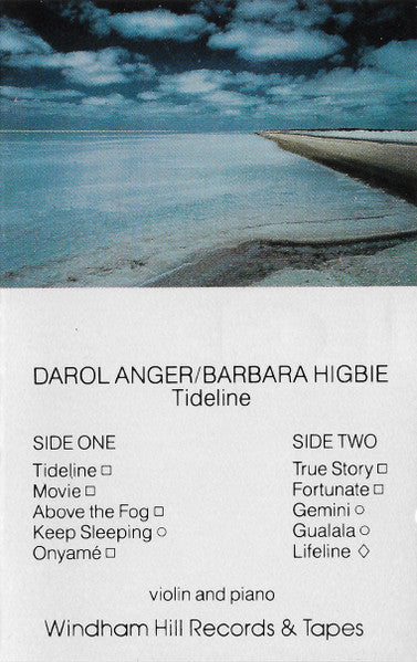 ANGER, DAROL & BARBARA HIGBIE - TIDELINE (CASSETTE) - CS