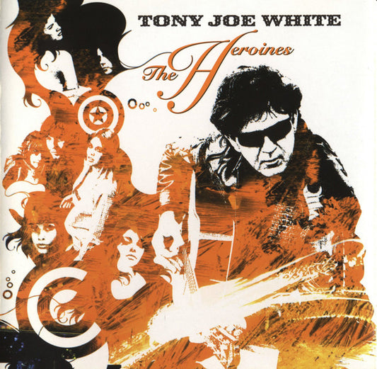 WHITE, TONY JOE - HEROINES - CD