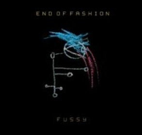 END OF FASHION - FUSSY - CD5