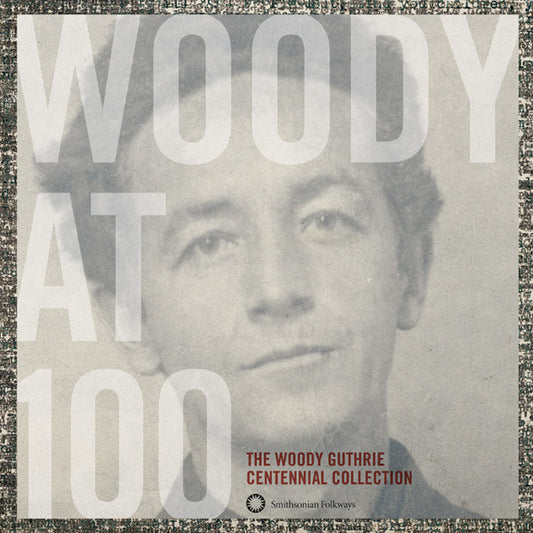 GUTHRIE, WOODY - WOODY AT 100: 3CD CENTENNIAL COLLECTION - CD
