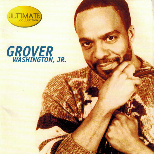 WASHINGTON JR, GROVER - ULTIMATE COLLECTION - CD