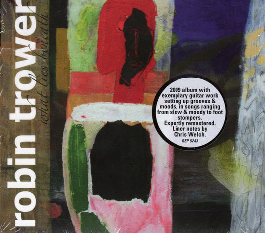 TROWER, ROBIN - WHAT LIES BENEATH : DIGIPAK - CD