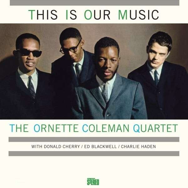 COLEMAN, ORNETTE - THIS IS OUR MUSIC - LP