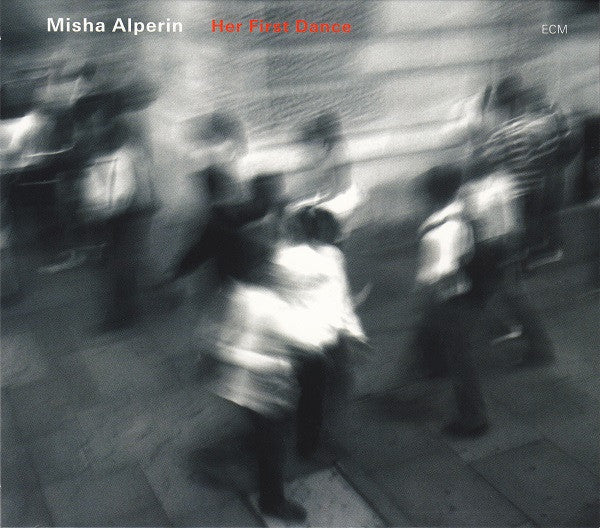 ALPERIN, MISHA - HER FIRST DANCE - CD