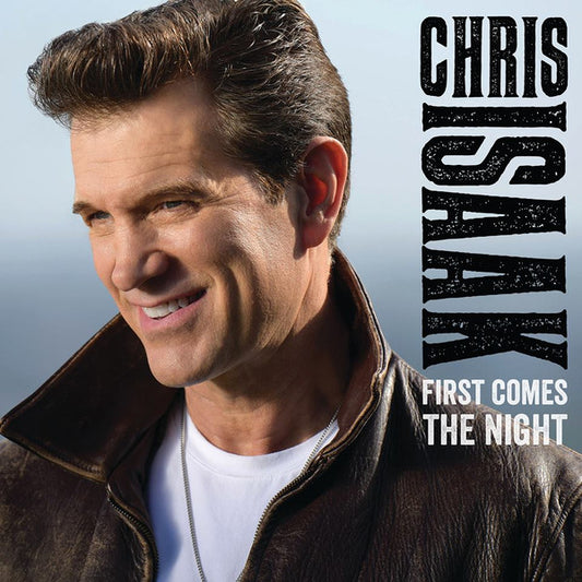 ISAAK, CHRIS - FIRST COMES THE NIGHT : DELUXE EDITION - CD