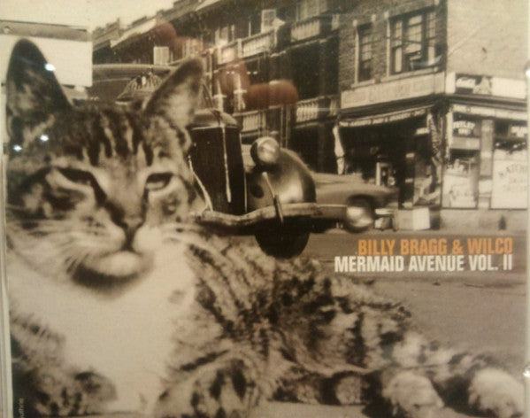 BRAGG, BILLY & WILCO - MERMAID AVENUE : VOLUME TWO - CD