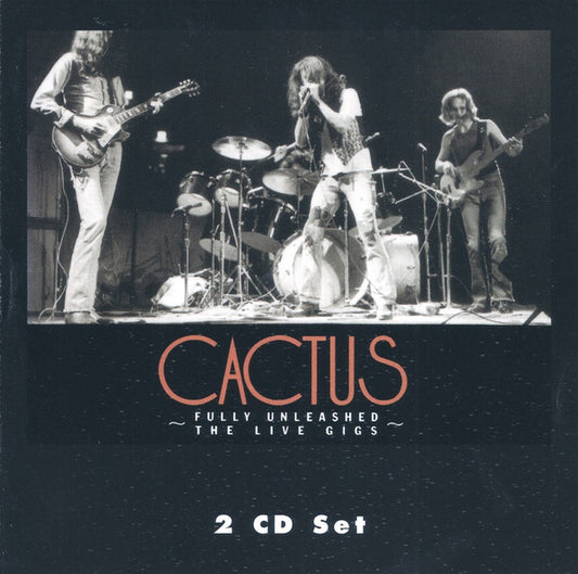 CACTUS - FULLY UNLEASHED : LIVE GIGS 2CD SET - CD