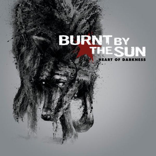 BURNT BY THE SUN - HEART OF DARKNESS - CD