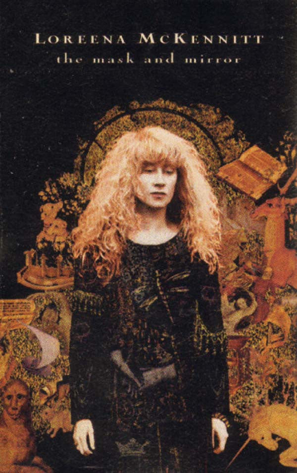 MCKENNITT, LOREENA - MASK AND MIRROR (CASSETTE) - CS