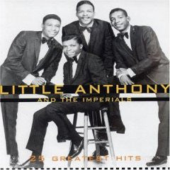 LITTLE ANTHONY & THE IMPERIALS - 25 GREATEST HITS - CD