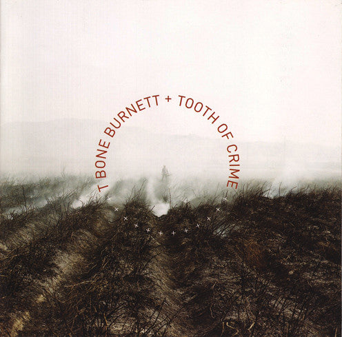 BURNETT, T BONE - TOOTH OF CRIME - CD