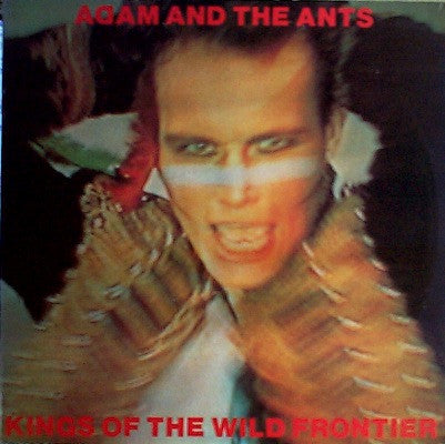 ADAM & THE ANTS - KINGS OF THE WILD FRONTIER (US PRESS) - LP