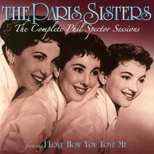 PARIS SISTERS - COMPLETE PHIL SPECTOR SESSIONS - CD