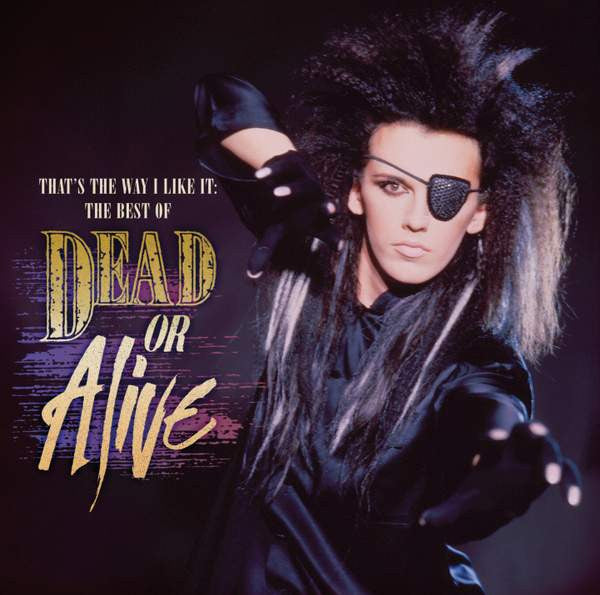 DEAD OR ALIVE - THAT'S THE WAY I LIKE IT : BEST OF - CD