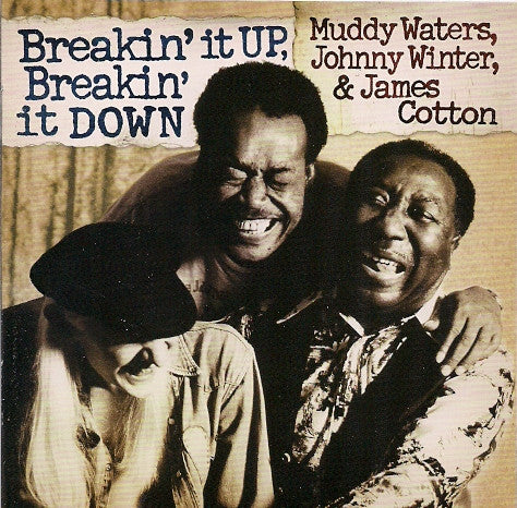 WATERS, MUDDY / JOHNNY WINTER - BREAKIN' IT UP & BREAKIN' IT DOWN - CD