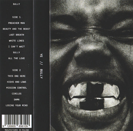 YE - BULLY : CASSETTE - CS