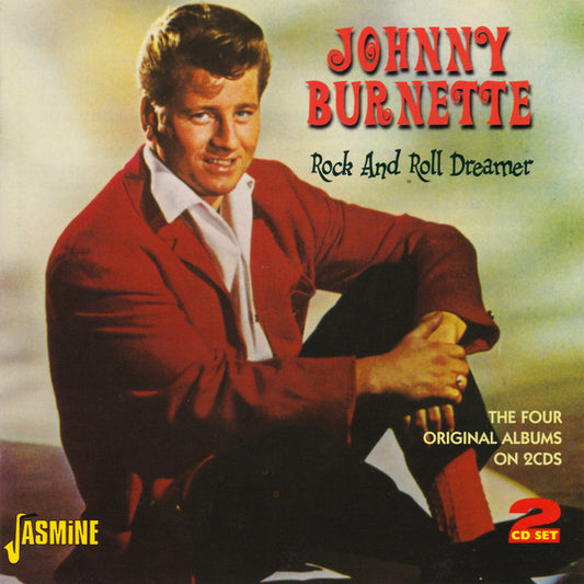 BURNETTE, JOHNNY - ROCK & ROLL DREAMER : 2CD SET - CD