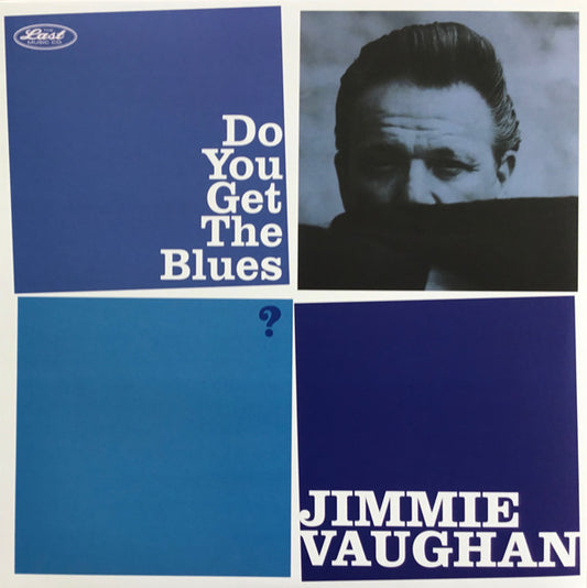 VAUGHAN, JIMMIE - DO YOU GET THE BLUES? : 2024 REISSUE - LP