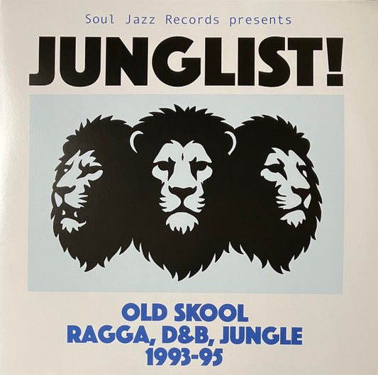 VARIOUS / SOUL JAZZ RECORDS PRESENTS - JUNGLIST! OLD SKOOL RAGGA, D&B, JUNGLE - LP