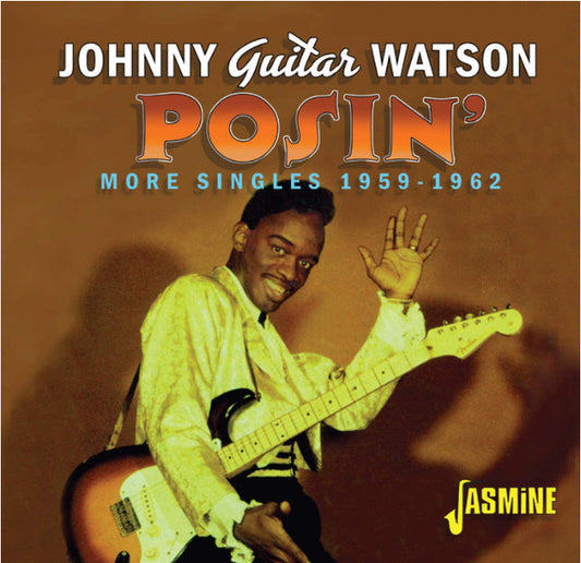 WATSON, JOHNNY GUITAR - POSIN' : MORE SINGLES 1959 - 1962 - CD