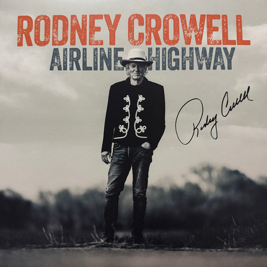 CROWELL, RODNEY - AIRLINE HIGHWAY - LP