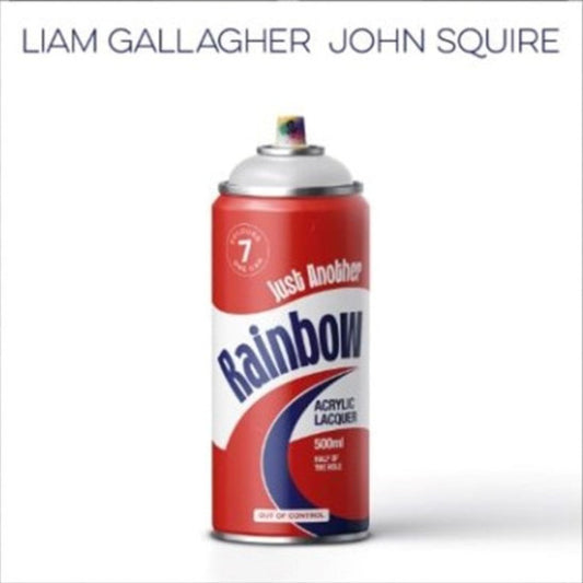 GALLAGHER, LIAM / JOHN SQUIRE - JUST ANOTHER RAINBOW - 7