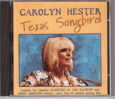 HESTER, CAROLYN - TEXAS SONGBIRD - CD
