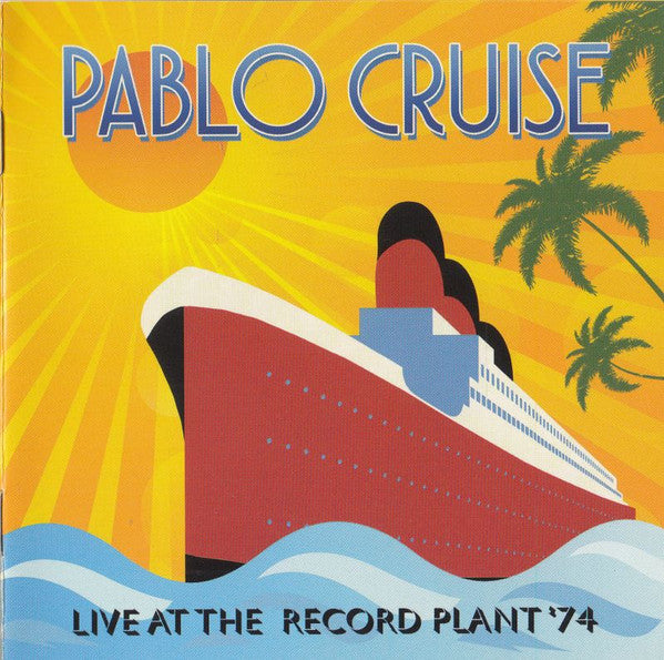 PABLO CRUISE - LIVE AT THE RECORD PLANT '74 - CD