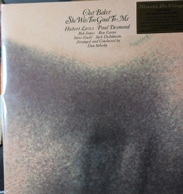 BAKER, CHET - SHE WAS TOO GOOD TO ME : CRYSTAL CLEAR - LP
