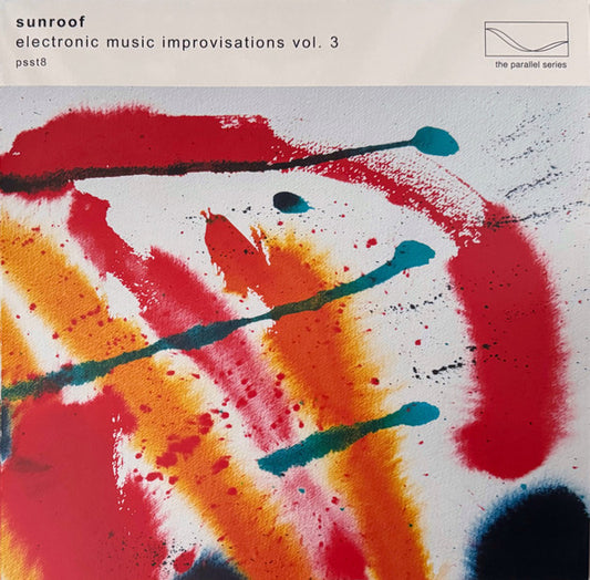 SUNROOF - ELECTRONIC MUSIC IMPROVISATIONS : THREE - LP
