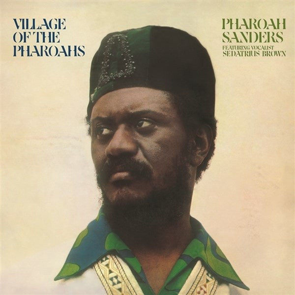 SANDERS, PHAROAH - VILLAGE OF THE PHAROAHS - LP