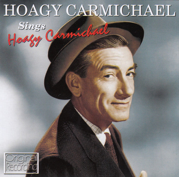 CARMICHAEL, HOAGY - HOAGY SINGS CARMICHAEL - CD