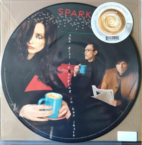 SPARKS - GIRL IS CRYING IN HER LATTE : PICTURE D. - LP