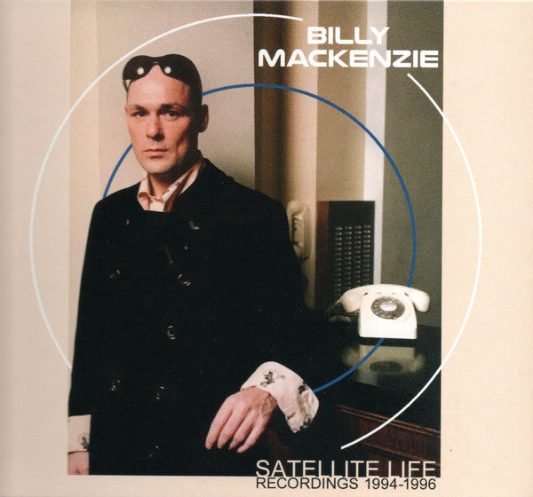 MACKENZIE, BILLY - SATELLITE LIFE RECORDINGS: 94-96 (3CD) - CD