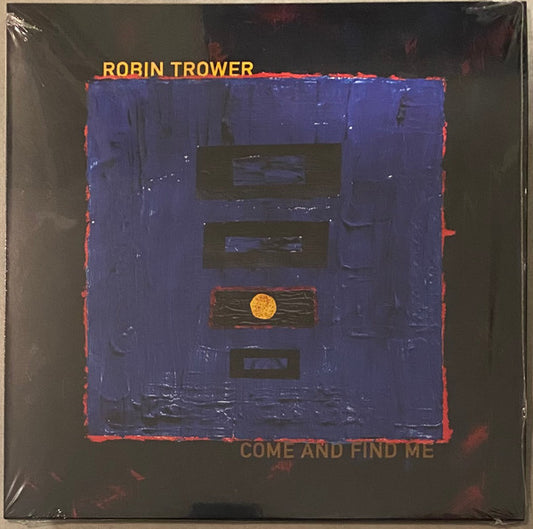 TROWER, ROBIN - COME & FIND ME - LP