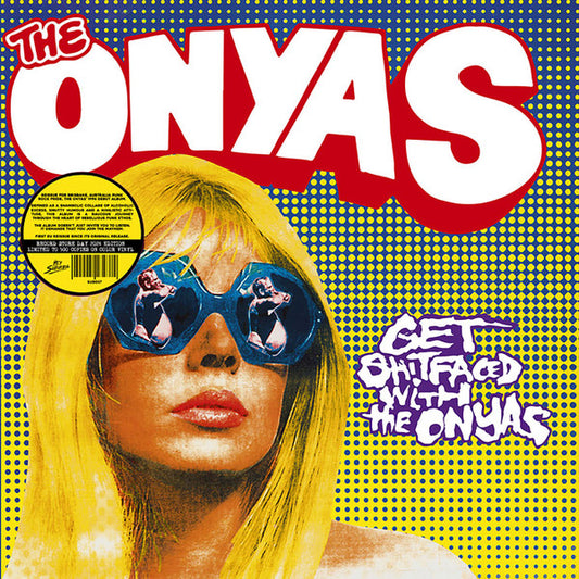 ONYAS - GET SHITFACED WITH THE ONYAS: YELLOW - LP