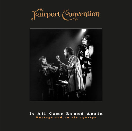 FAIRPORT CONVENTION - IT ALL CAME ROUND AGAIN : 11CD + DVD - CD